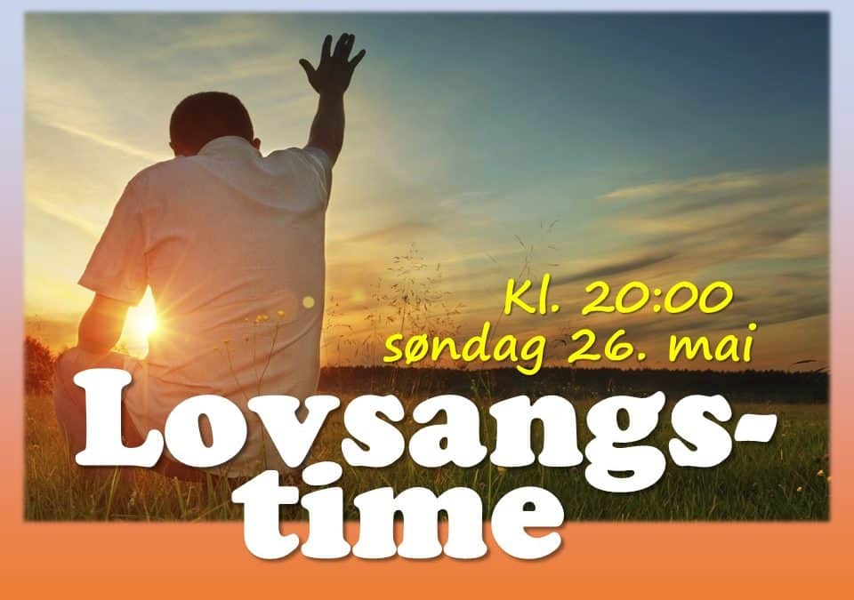 Velkommen til lovsangstime!